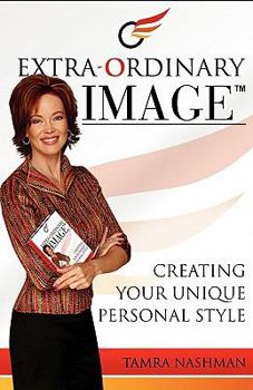Paperback Extra-Ordinary Image- Creating Your Unique Personal Style Book