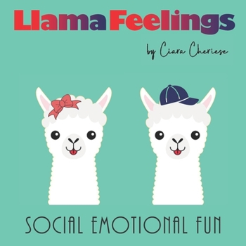 Paperback Llama Feelings: Social Emotional Fun, Picture Book, Sight Word Book, Beginning Reader, Early Learning, Reading Books, Easy Reading Boo Book