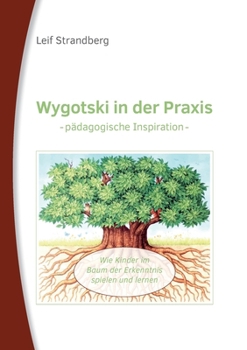 Paperback Wygotski in der Praxis: pädagogische Inspiration [German] Book