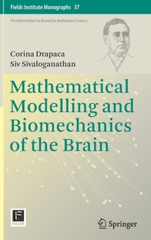 Hardcover Mathematical Modelling and Biomechanics of the Brain Book
