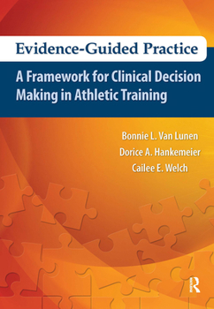 Paperback Evidence-Guided Practice: A Framework for Clinical Decision Making in Athletic Training Book