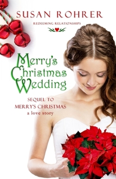 Paperback Merry's Christmas Wedding: Sequel to Merry's Christmas: A Love Story Book