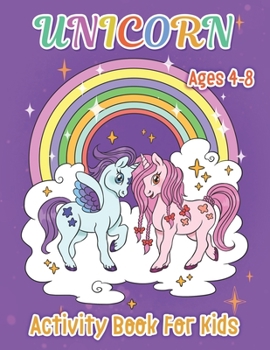 Unicorn Activity Book for Kids: Hidden Pictures, Word Search, Find the Differences, Picture Sudoku, Color by Number, Mazes, and Much More for Kids Ages 4-8