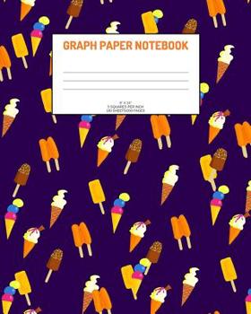 Graph Paper Notebook: Ice cream; 5 squares per inch; 100 sheets/200 pages; 8" x 10"
