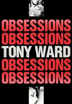 Hardcover Tony Ward: Obsessions(cl) Book