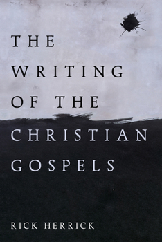 Hardcover The Writing of the Christian Gospels Book