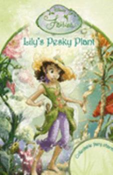 Paperback Lily's Pesky Plant: Chapter Book (Disney Fairies) Book