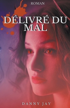 Paperback Délivré du mal [French] Book