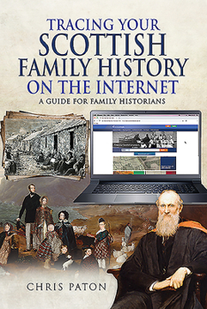 Tracing Your Scottish Family History on the Internet: A Guide for Family Historians - Book  of the Tracing Your Ancestors