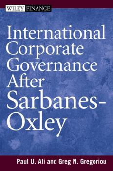 Hardcover International Corporate Governance After Sarbanes-Oxley Book