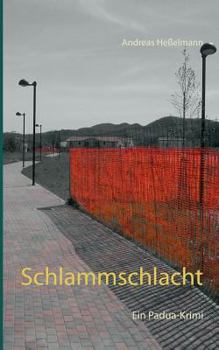 Paperback Schlammschlacht: Ein Padua-Krimi [German] Book
