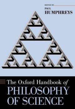 Paperback The Oxford Handbook of Philosophy of Science Book