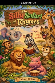 Paperback The Silly Safari of Rhymes [Large Print] Book