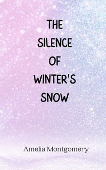 Paperback The Silence of Winter's Snow Book
