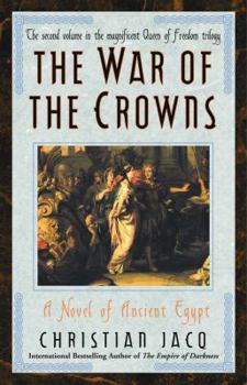 War of the Crowns: A Novel of Ancient Egypt - Book #2 of the La Reine Liberté