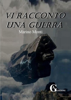 Paperback Vi racconto una guerra [Italian] Book