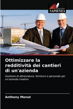 Paperback Ottimizzare la redditività dei cantieri di un'azienda [Italian] Book