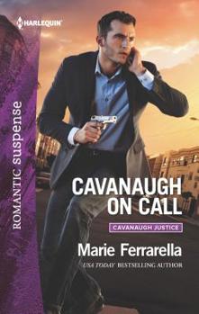 Cavanaugh on Call - Book #34 of the Cavanaugh Justice