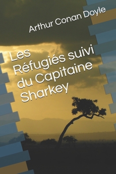 Paperback Les Réfugiés suivi du Capitaine Sharkey [French] Book