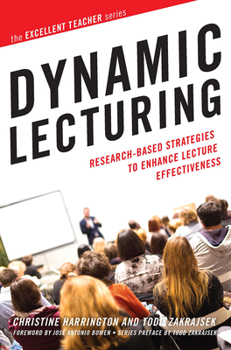 Paperback Dynamic Lecturing: Research-Based Strategies to Enhance Lecture Effectiveness Book