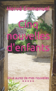 Paperback Cinq nouvelles d'enfants [French] Book