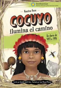 Cocuyo Ilumina El Camino: Un Diario de 1493 a 1496
