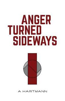 Paperback Anger Turned Sideways: A Memoir Book