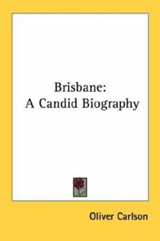 Paperback Brisbane: A Candid Biography Book