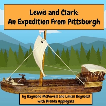 Paperback Lewis and Clark: An Expedition from Pittsburgh Book