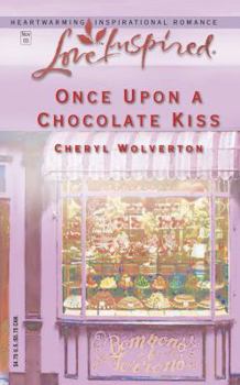 Once Upon a Chocolate Kiss - Book #6 of the Hill Creek Texas
