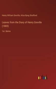 Leaves from the Diary of Henry Greville (1883): 1st. Series