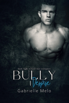 Paperback Bully I Despise: Dark High School MM Romance Book