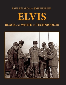 Paperback Elvis: From Black And White To Technicolor Book
