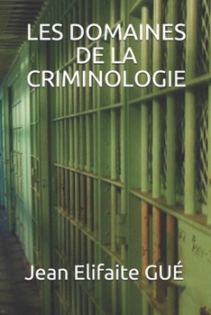 Paperback Les Domaines de la Criminologie [French] Book