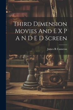 Paperback Third Dimension Movies And E X P A N D E D Screen Book