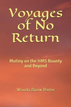 Paperback Voyages of No Return: Mutiny on the HMS Bounty and Beyond Book
