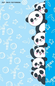 DOT GRID NOTEBOOK: Funny Kawaii Panda Bears Dotted Journal and Planner, Pretty Dot Notebook and Organizer for Unique and Creative Calendars, To-Do Lists, Drawings, Habit, Tasks or Expenses Tracking