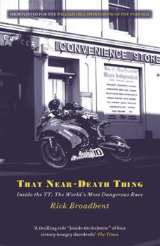 Paperback That Near Death Thing: Inside the Most Dangerous Race in the World Book