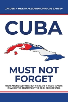 Paperback Cuba: Must not Forget Book