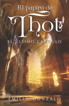 Paperback El papiro de Thot: El último capítulo [Spanish] Book