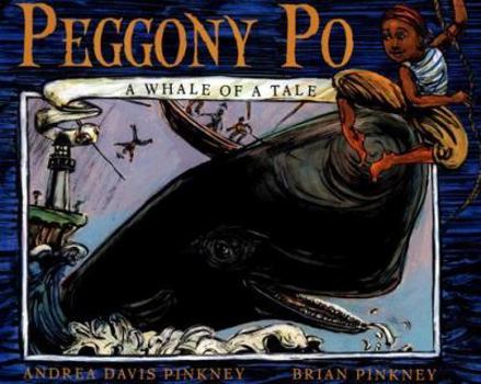 Hardcover Peggony-Po: A Whale of a Tale Book