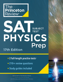 Paperback Princeton Review SAT Subject Test Physics Prep, 17th Edition: Practice Tests + Content Review + Strategies & Techniques Book