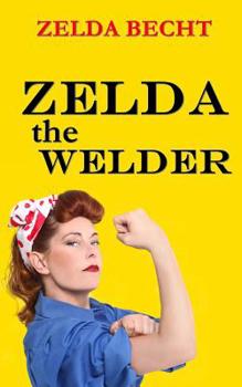 Paperback Zelda the Welder Book