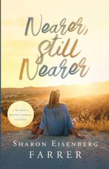 Paperback Nearer Still Nearer Book
