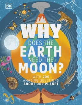 Hardcover Why Does The Earth Need The Moon? Book