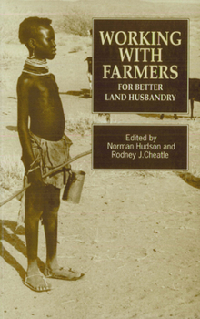 Paperback Working with Farmers for Better Land Husbandry Book