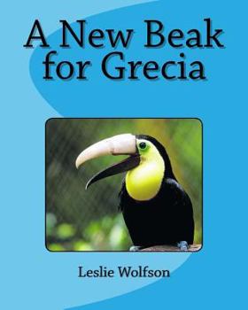 Paperback A New Beak for Grecia Book