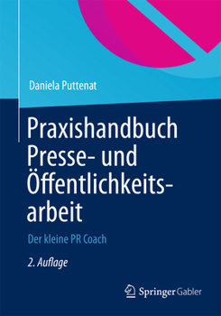Paperback Praxishandbuch Presse- Und Öffentlichkeitsarbeit: Der Kleine Pr-Coach [German] Book