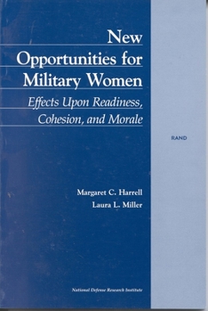 Paperback New Opportunities for Military Women: Effects Upon Readiness, Cohesion, and Morals Book