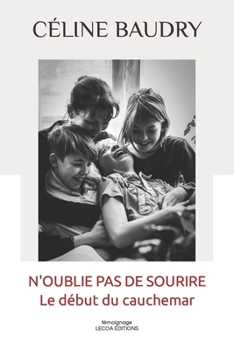 N'oublie pas de sourire: Le début du cauchemar (French Edition)